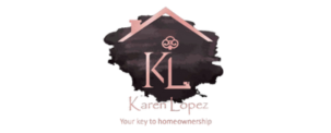 Karen Lopez - Making Homeownership Simple & Affordable